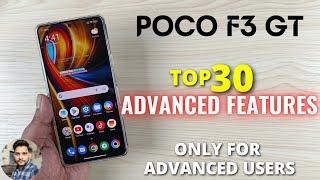 Poco F3 GT : Top 30 Amazing Advanced Features