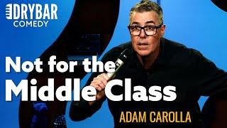 Rich People  Poor People. Adam Carolla.