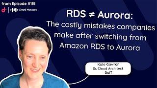 RDS ≠ Aurora: The costly mistakes companies make when switching from Amazon RDS to Aurora