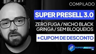 SUPER PRESELL 3.0 - COMO INSTALAR E CRIAR PRESELL PARA NICHO BLACK