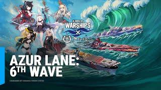 Azur Lane: 6th Wave