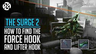 The Surge 2 | How to Get the Lifter Hook and Force Hook