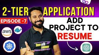 Add THIS DevOps Project and Get your Resume Shortlisted | Two-Tier App Episode 7