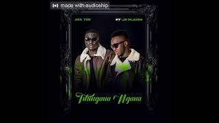 Asa Tee ft Jr Player- Tshingana ngana