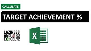 Calculate Target Achievement % using Excel | 0001 EXCEL | Laziness and Excel