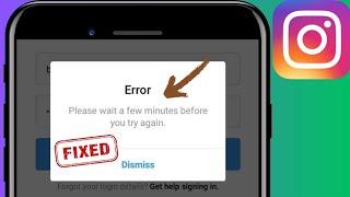 how to fix please wait a few minutes before you try again on Instagram | Instagram login Error