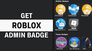 How To Get Roblox Administrator Badge 2024 (EASY)