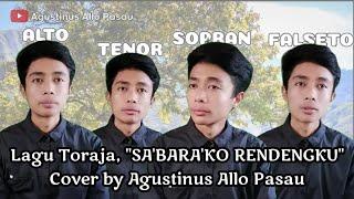 Lagu Pop Toraja | Sa'bara'ko Rendengku - Cover by Agustinus Allo Pasau