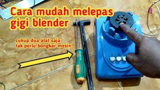 Cara melepas gigi blender dengan mudah #otakatikaja