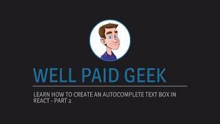 Build an autocomplete text box using JavaScript & React - Part 2