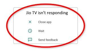 How To Fix Jio TV Isn't Responding Error Android Mobile || Fix Jio TV Not Open Problem Android