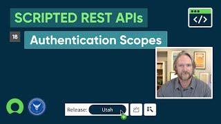 ServiceNow Scripted REST APIs: Part 18 – Authentication Scopes