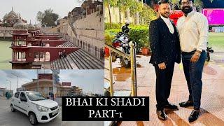 GOING ALWAR FOR BHAI KI SHADI️ || PART-1