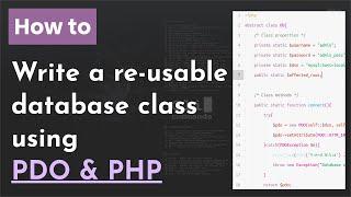 How to write a re-usable PDO database class in PHP | PDO connection Tutorial