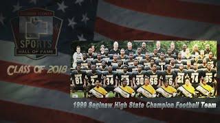 1999 Saginaw High State Football Champions - Saginaw County Sports Hall of Fame, Class of 2018