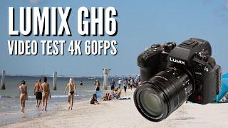 Panasonic Lumix GH6 Video Test 4k 60FPS