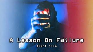 An Important Lesson On Failure | A Meta Short Film