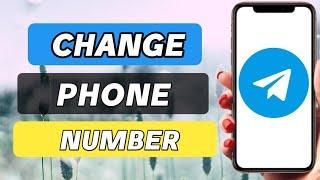 How to change phone number in telegram 2022