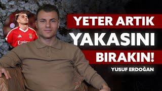 Yusuf Erdoğan'dan Kerem Aktürkoğlu isyanı! 'Yeter artık çocuğun yakasını bırakın'