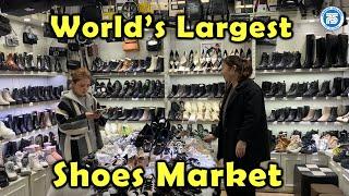 Pasar Sepatu, Pasar Grosir Terbesar di Dunia Yiuw China | Bisnis Ekspor Impor