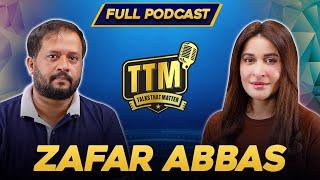 Karachi Ke Faqeer Mujhe Galiyan Dete Hain | Talks That Matter | Zafar Abbas | Full Episode