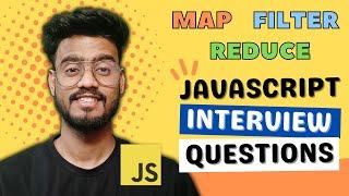 Javascript Interview Questions ( map, filter and reduce ) - Polyfills and Output Based Questions