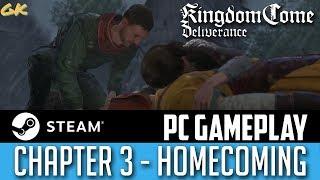 Kingdom Come: Deliverance (Chapter 3 - Homecoming) Campaign PC Gameplay Story Walkthrough Let's Play