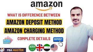 Amazon Charge & Deposit Method | Amazon FBA | FBA Master