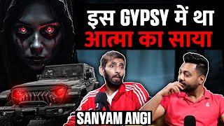 Punjab Ki Iss Gypsy Pe Tha Shaitani Aatma Ka Kabza Ft. Sayam Angi | Night Tallk By Realhit