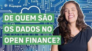 Open Finance vale a pena? Os dados passaram a ser dos clientes, veja o que isso significa na prática