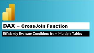 Power BI Crossjoin Function with Filter to use Columns from Two Tables