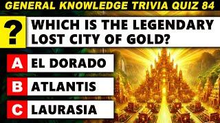 High IQ General Knowledge Quiz - How Many Questions Can You Answer? | Ultimate Trivia Quiz Round 84