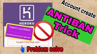 fix heroku sign up problem Create ANTIBAN HEROKU account free | Free mein heroku account kaise banae