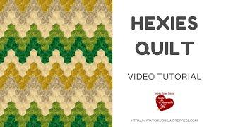 Hexies quilt video tutorial