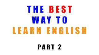 The best way to learn English - Part 2 : The importance of pronunciation