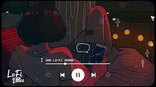 Mind Relax Lofi Mashup | Hindi Bollywood Songs | Lofi Slowed x Reverb | Feel This Vibes