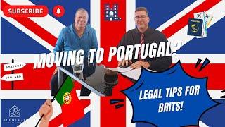 Moving to Portugal, Legal Tips for Brits