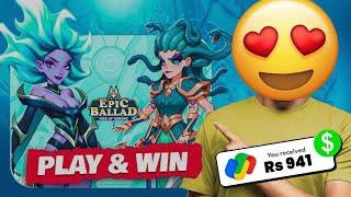 Play a Game &  Earn Money  ₹3000 gift for news | EPIC BALLAD RISE OF HEROES