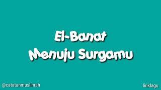 Elbanat-Menuju SyurgaMu