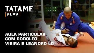 TATAME TV: Aula particular com Rodolfo Vieira e Leandro Lo