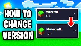 How To Change Minecraft Version! (Full Guide) - Change Version In Minecraft!