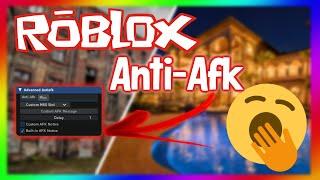  ROBLOX ADVANCED ANTI-AFK SCRIPT / HACK - NEVER GET KICKED AGAIN - WORKING 2021