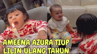 AMEENA AZURA ULANG TAHUN TIUP LILIN PAPA MAMA PINGKEL PINGKEL