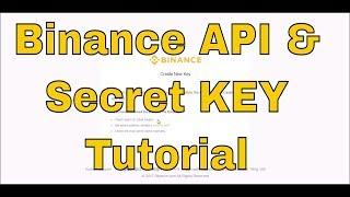 Binance API and SECRET KEY Tutorial