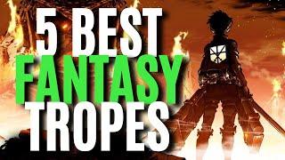 Top 5 Fantasy Tropes (Writing Advice)