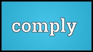 Comply Meaning