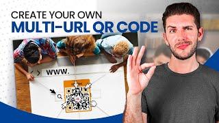 How to Create Your Own Multi URL QR Code