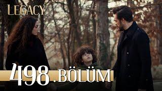 Emanet 498. Bölüm | Legacy Episode 498