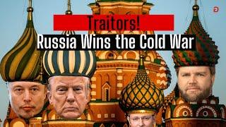 Russia Wins the Cold War