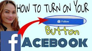 HOW TO TURN ON YOUR FOLLOW BUTTON ON FACEBOOK QUICK TUTORIAL